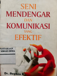 Image of Seni Mendengar dan Komunikasi yang Efektif